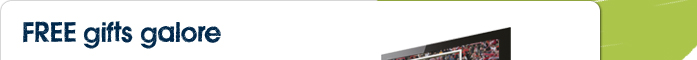 FREE gifts galore