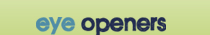 eye openers