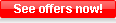 See offers now!