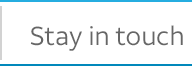 Stay in touch