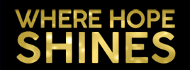 WHERE HOPE SHINES