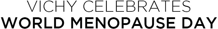 VICHY CELEBRATES WORLD MENOPAUSE DAY
