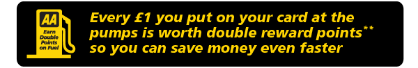 Every £1 you put on your card at the pumps is worth double reward points** so you can save money even faster